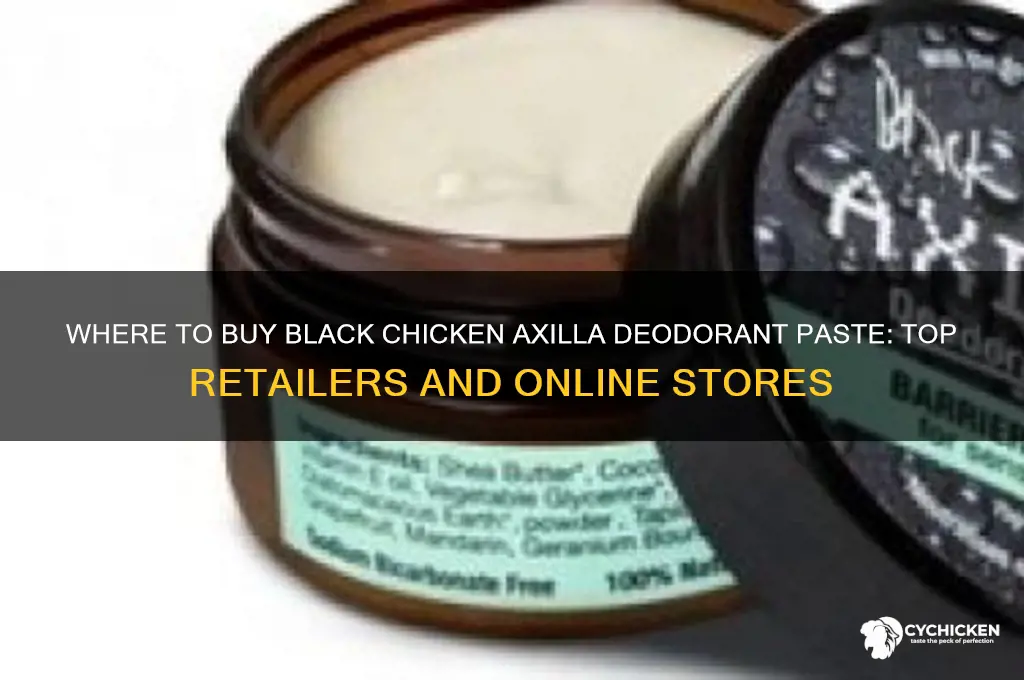 where to buy black chicken axilla deodorant paste
