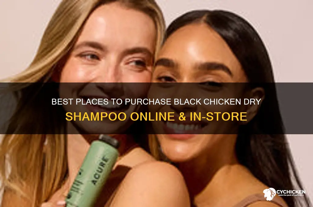where to buy black chicken dry shampoo