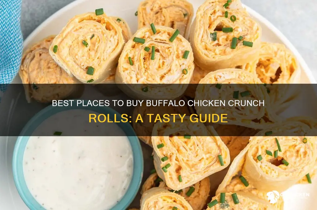 where to buy buffalo chicken crunch rolls