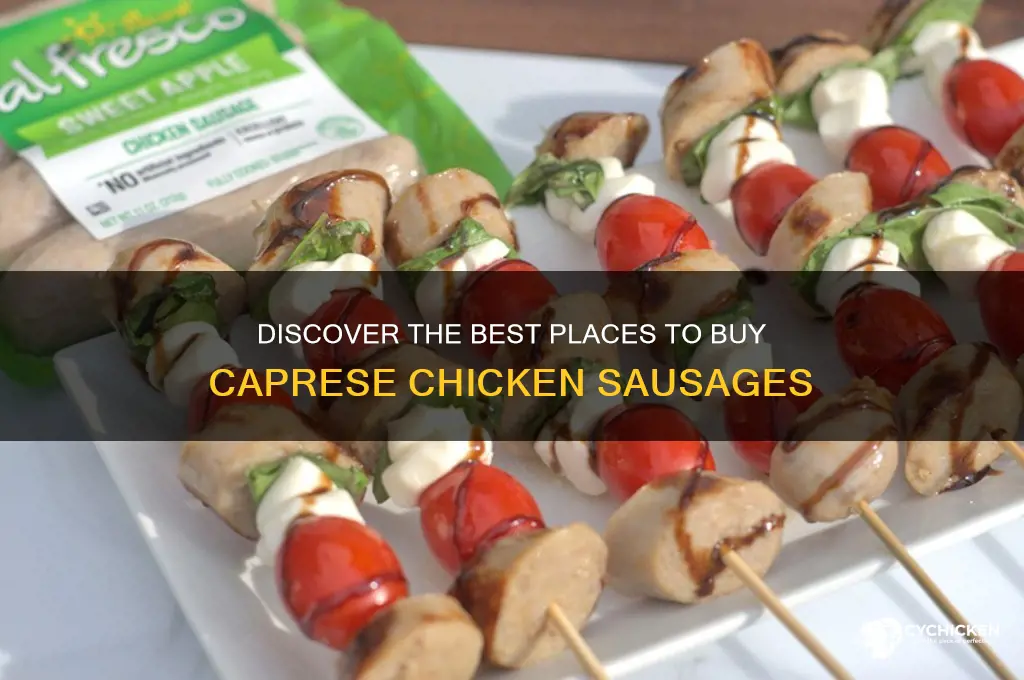 where to buy caprese chicken sausages
