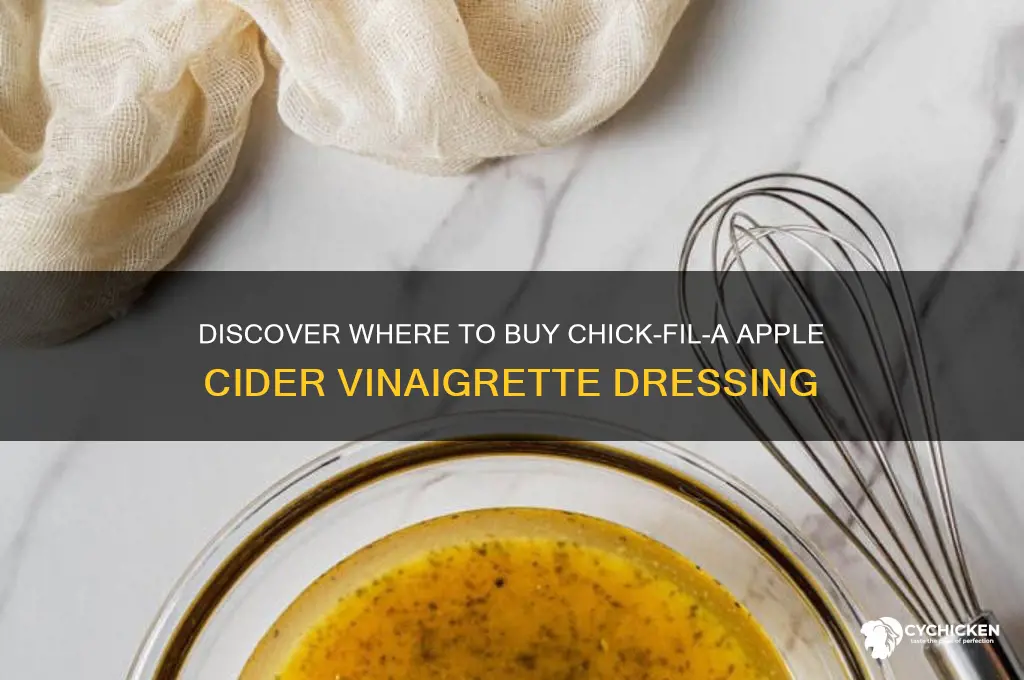 where to buy chick-fil-a apple cider vinaigrette