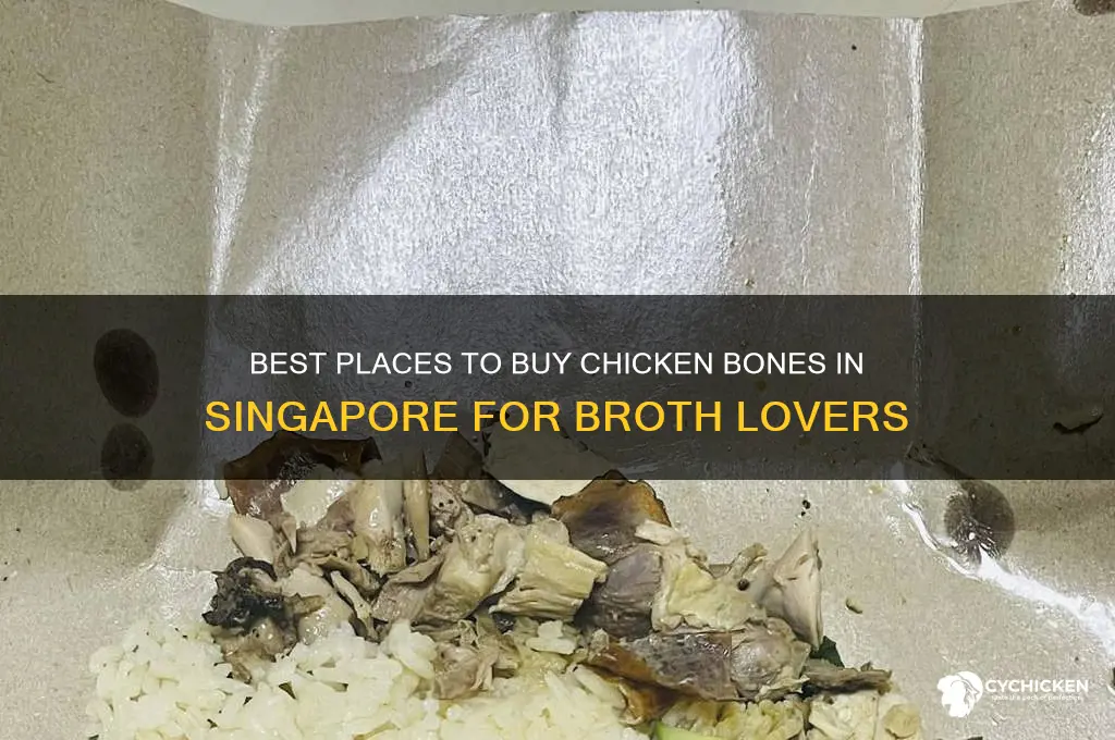 where to buy chicken bones singapore
