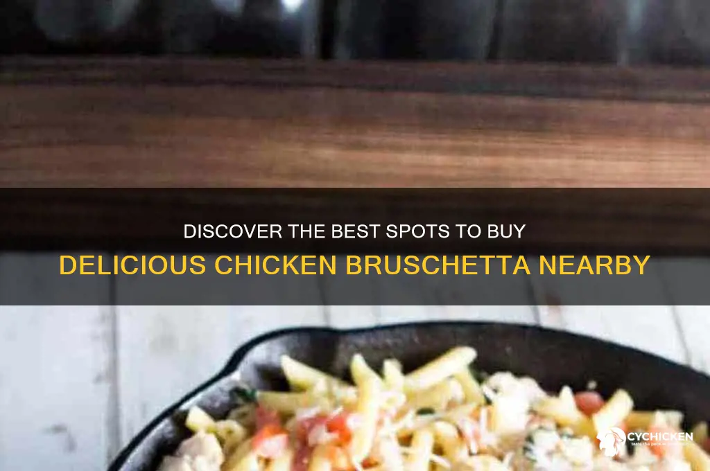 where to buy chicken bruschetta