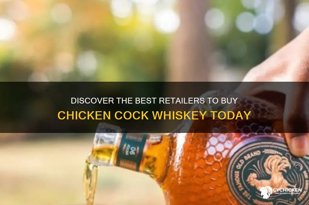 where to buy chicken cock whiskey