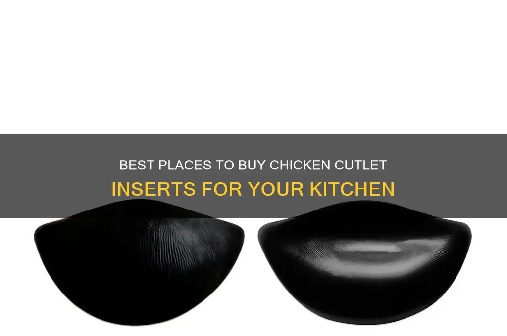 where to buy chicken cutlet inserts