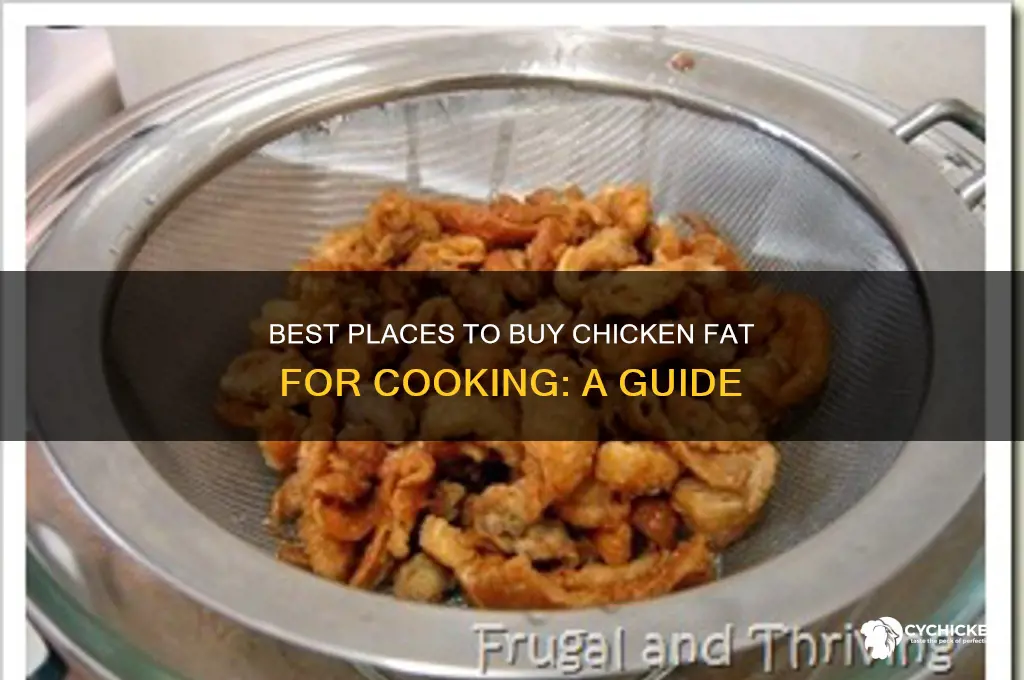 where to buy chicken fat for cooking