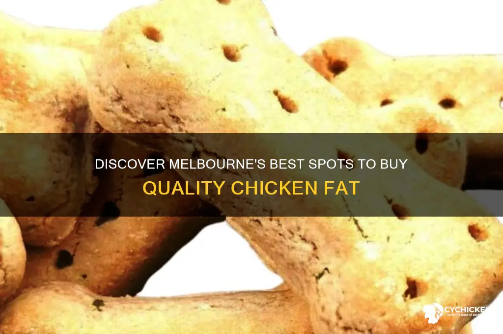 where to buy chicken fat in melbourne