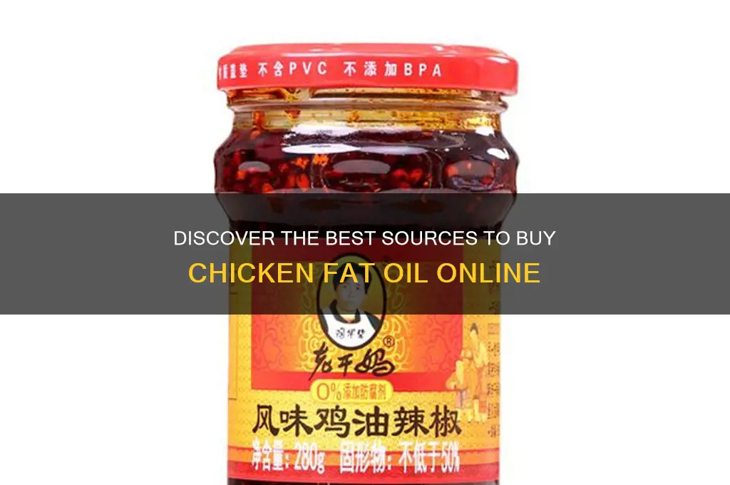 where to buy chicken fat oil