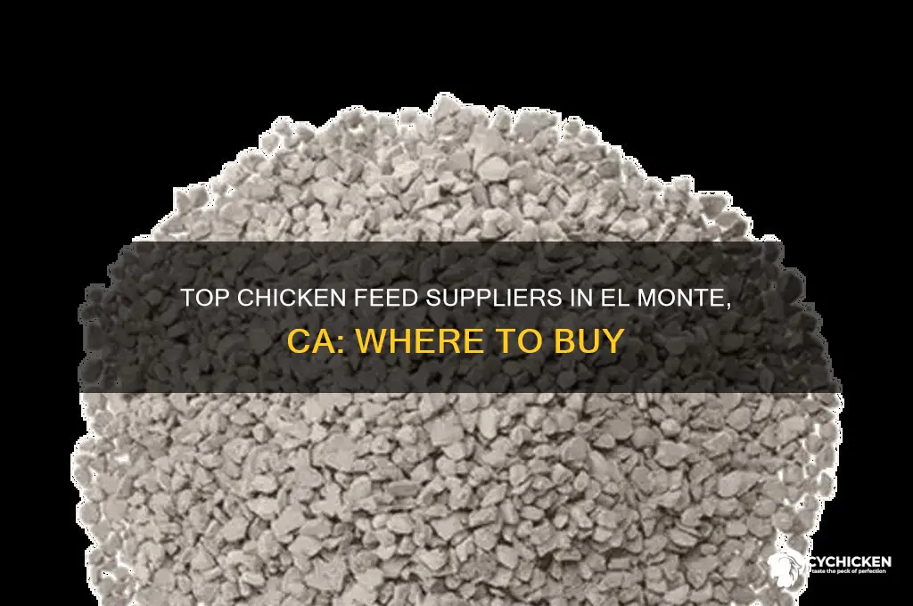 where to buy chicken feed at el monte ca