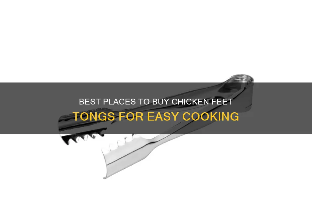 where to buy chicken feet tongs