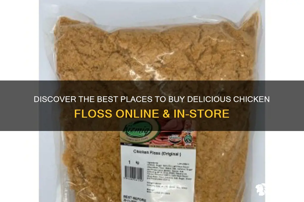 where to buy chicken floss