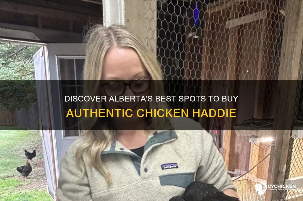 where to buy chicken haddie in alberta