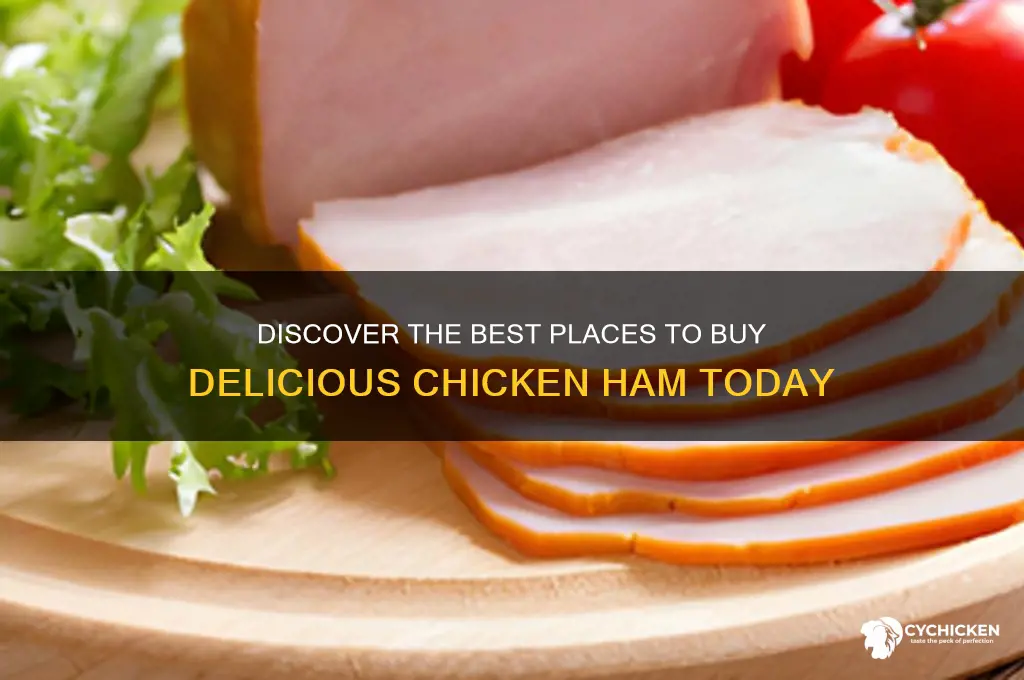 where to buy chicken ham