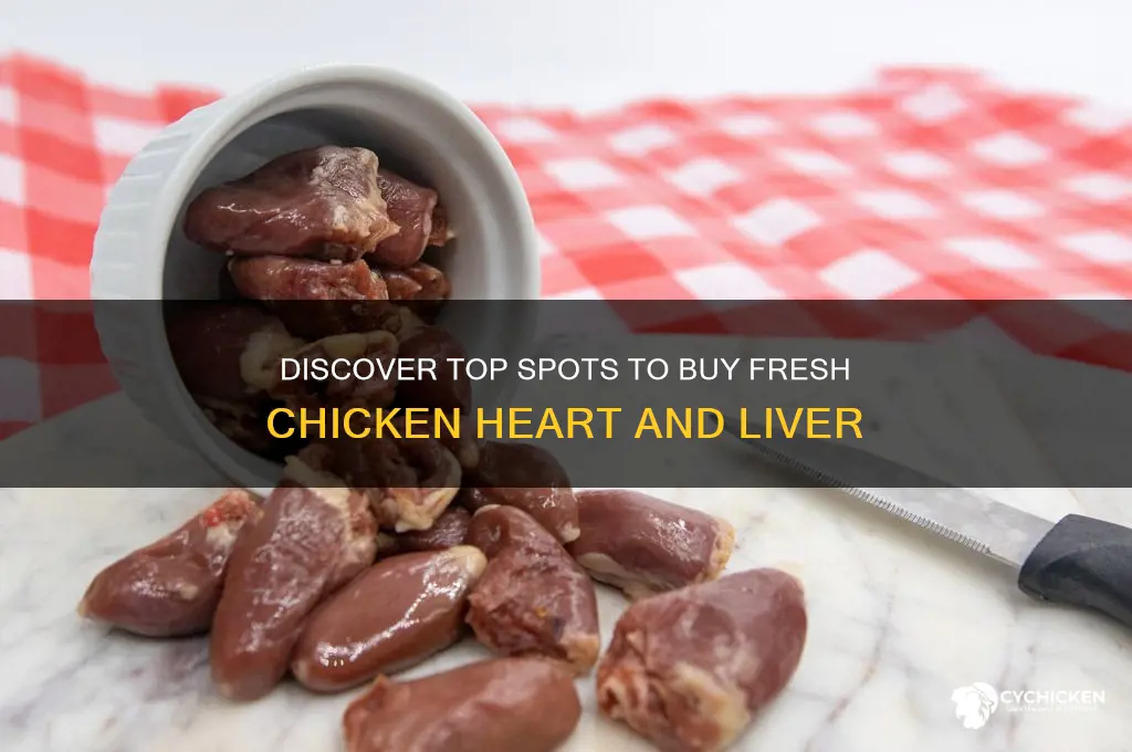 where to buy chicken heart and liver