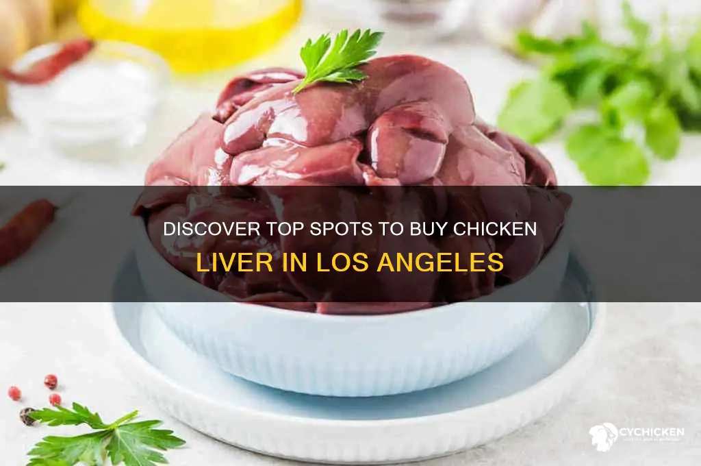 where to buy chicken liver los angeles