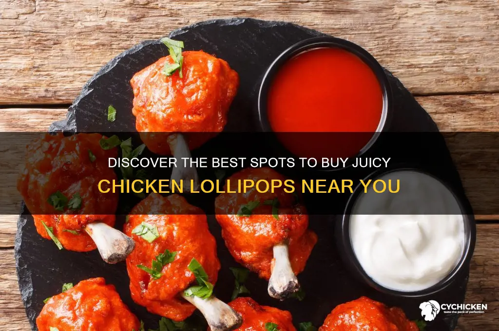 where to buy chicken lollipop