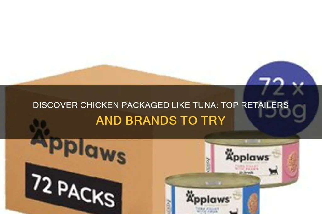 where to buy chicken packaged like the tuna