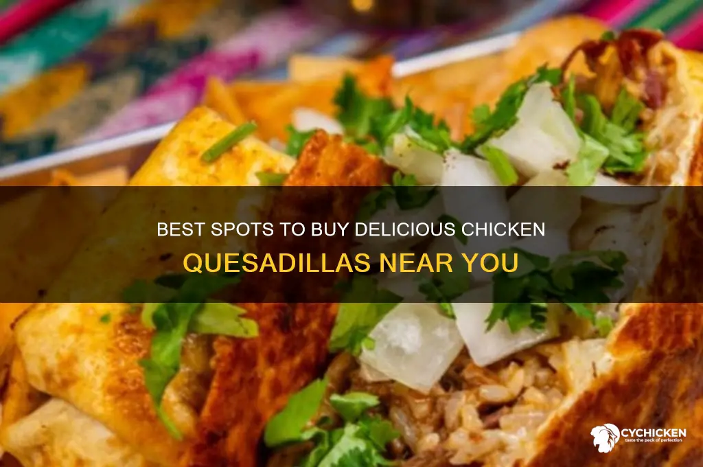 where to buy chicken quasadillas