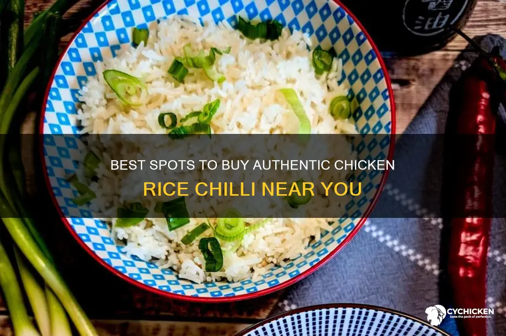 where to buy chicken rice chilli