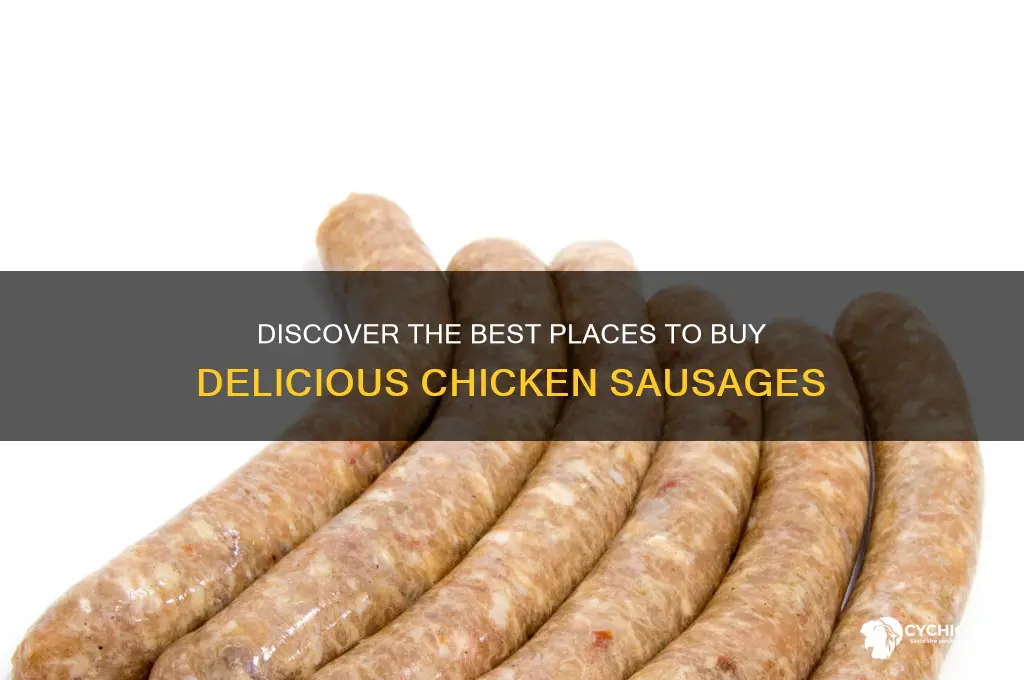 where to buy chicken sausages