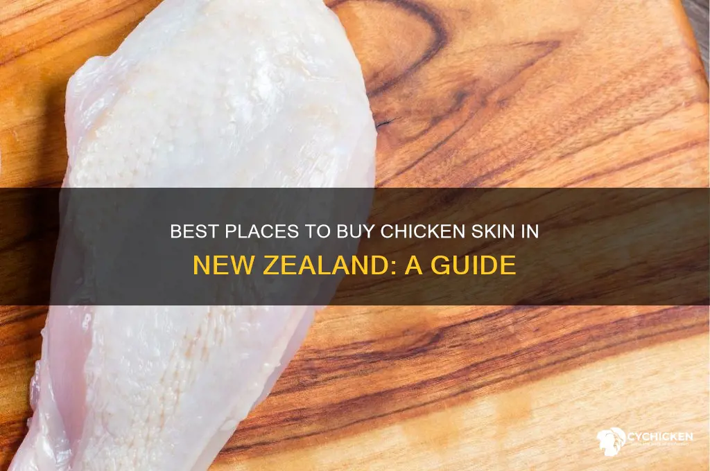 where to buy chicken skin nz