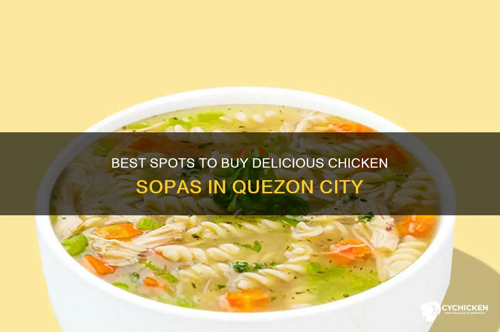 where to buy chicken sopas in quezon city
