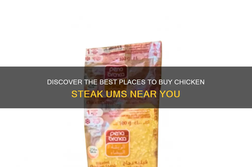 where to buy chicken steak ums