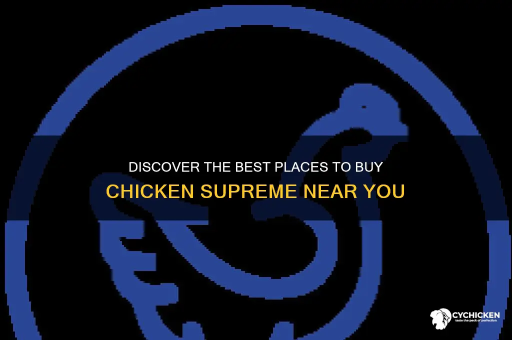 where to buy chicken supreme