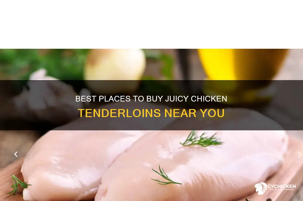 where to buy chicken tenderloins