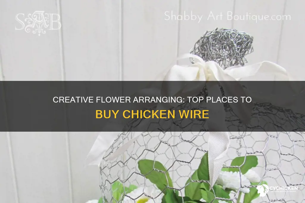 where to buy chicken wire for flower arranging