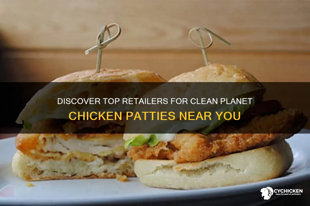 where to buy clean planet chicken patties