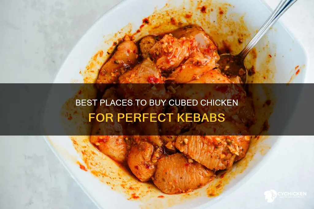 where to buy cubed chicken for kebabs