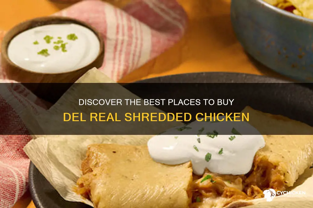 where to buy del real shredded chicken