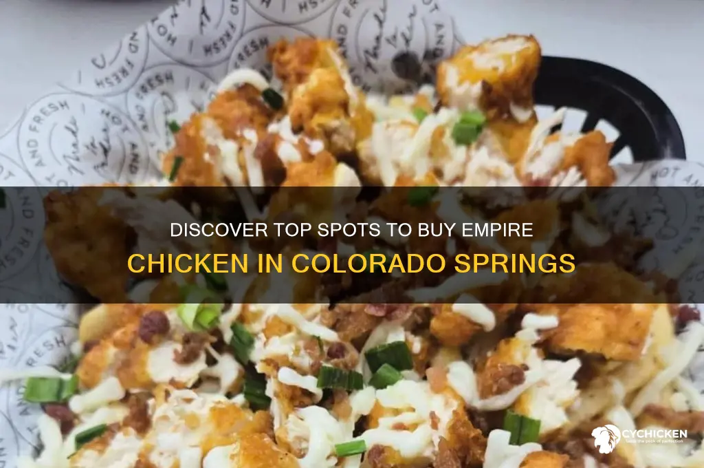 where to buy empire chicken in colorado springs