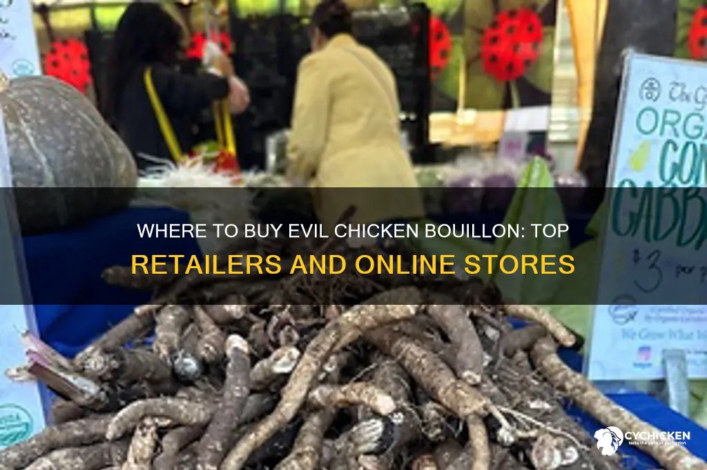 where to buy evil chicken bouillon
