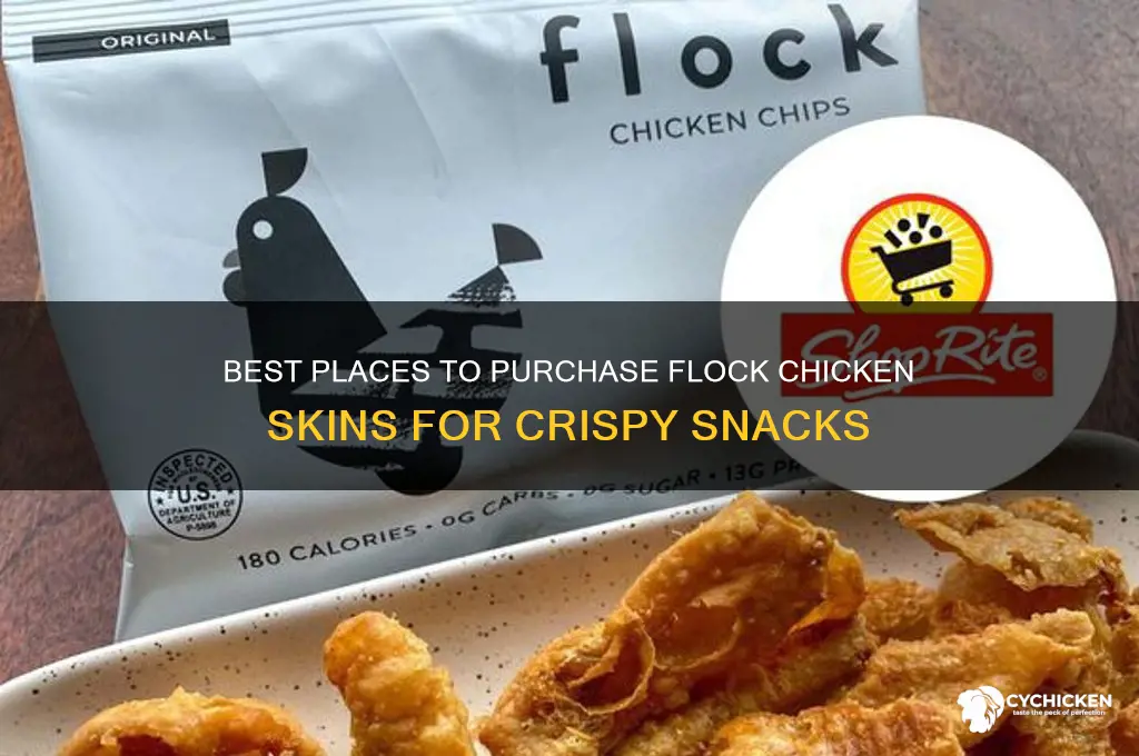 where to buy flock chicken skins