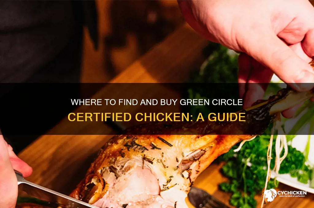 where to buy green circle chicken