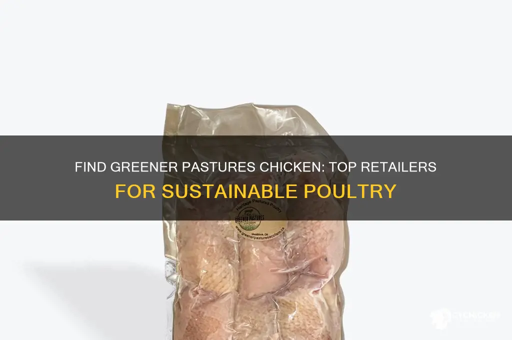 where to buy greener pastures chicken