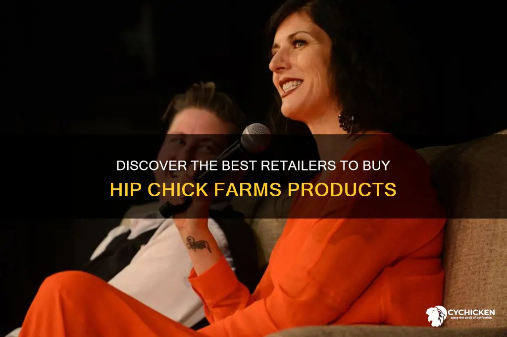 where to buy hip chick farms