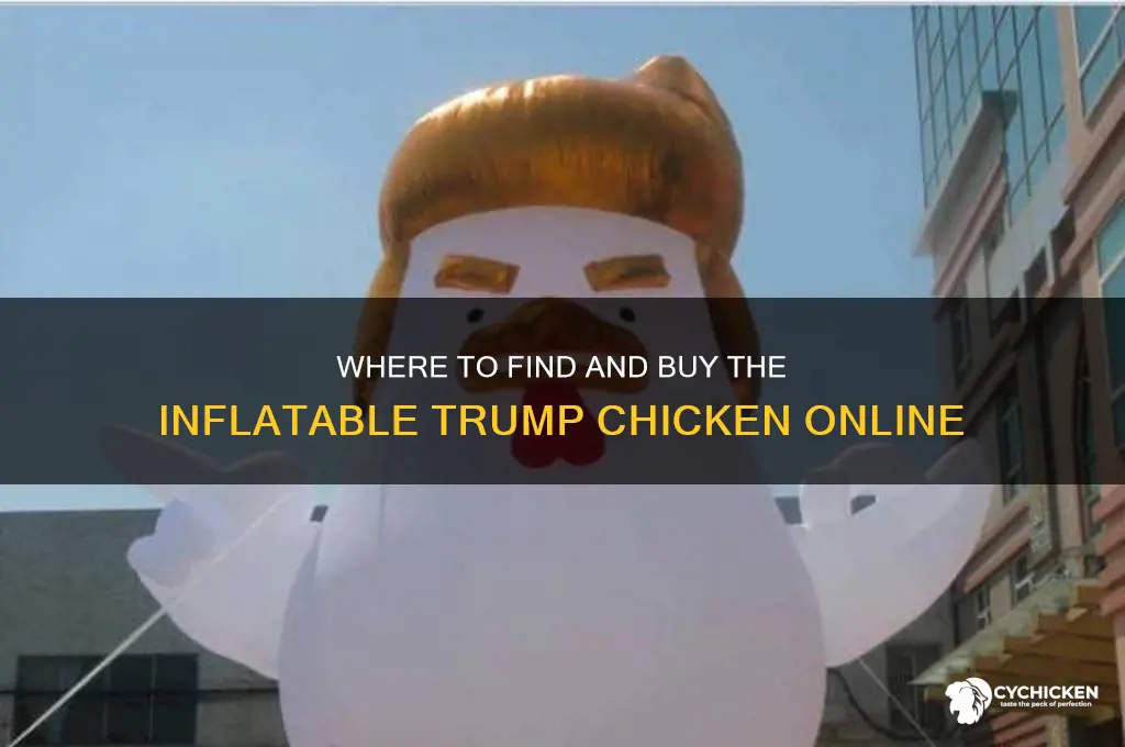 where to buy inflatable trump chicken