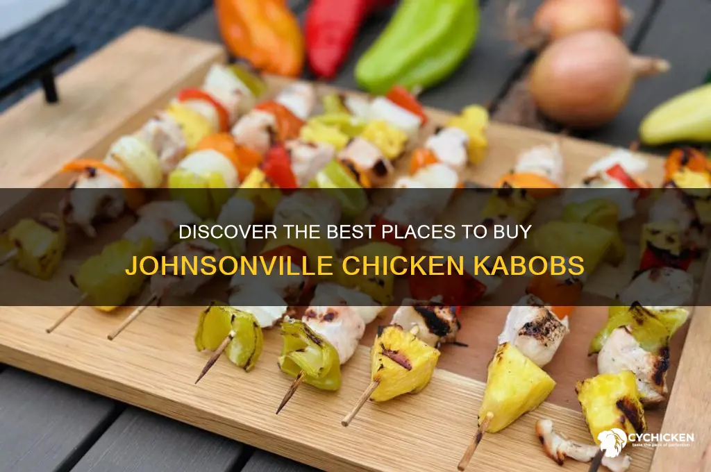 where to buy johnsonville chicken kabobs