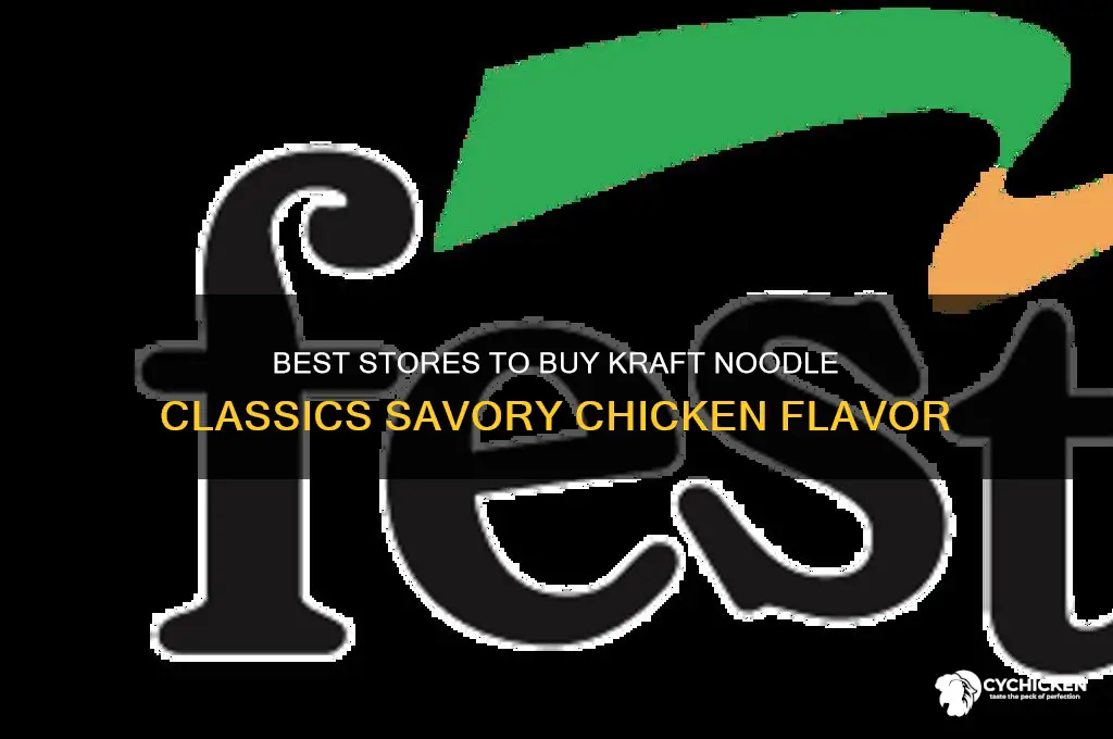 where to buy kraft noodle classics savory chicken