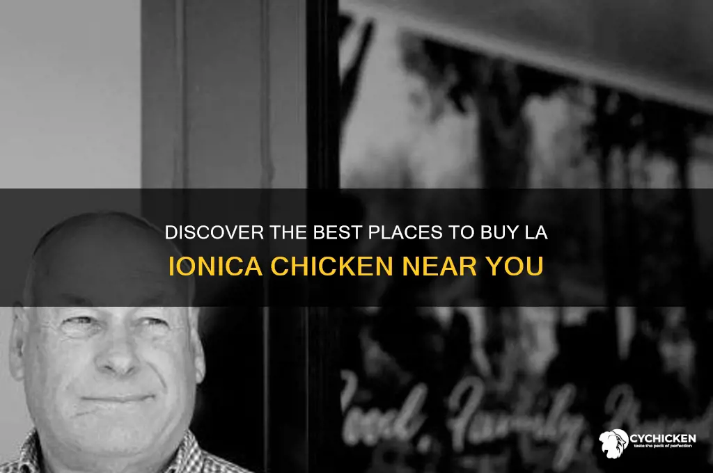 where to buy la ionica chicken