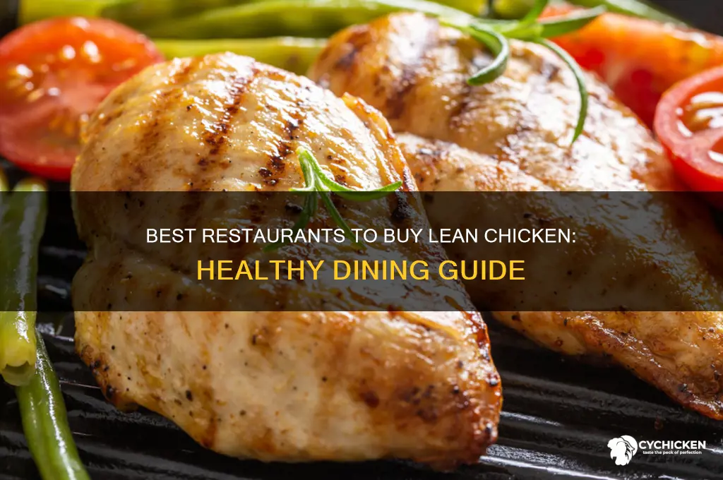 where to buy lean chicken in restrurants