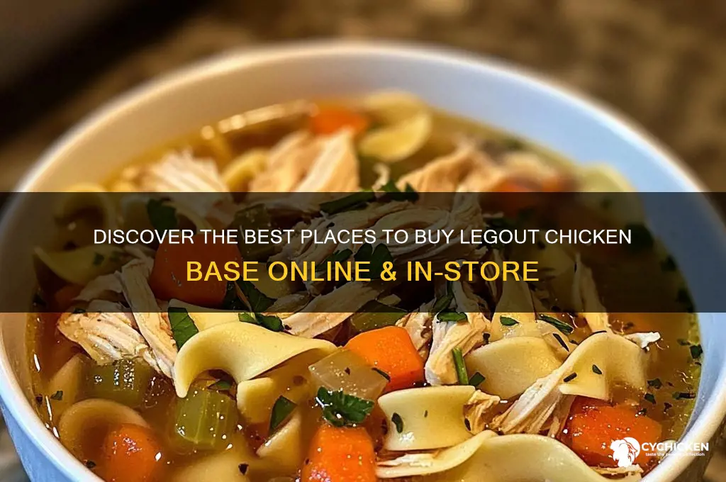 where to buy legout chicken base