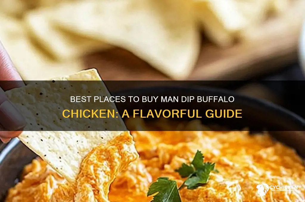 where to buy man dip buffalo chicken