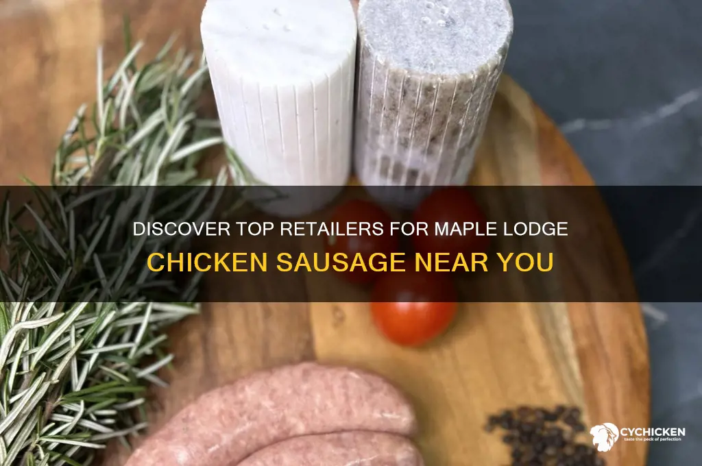 where to buy maple lodge chicken sausage