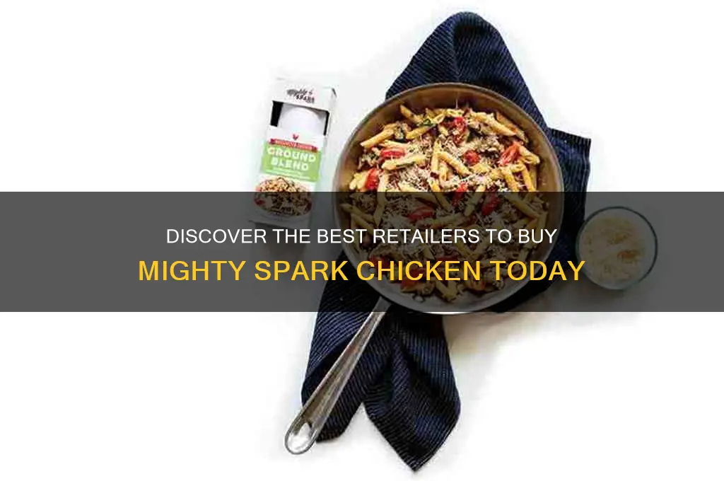 where to buy mighty spark chicken