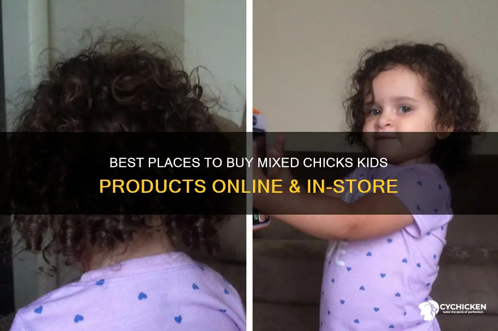 where to buy mixed chicks kids
