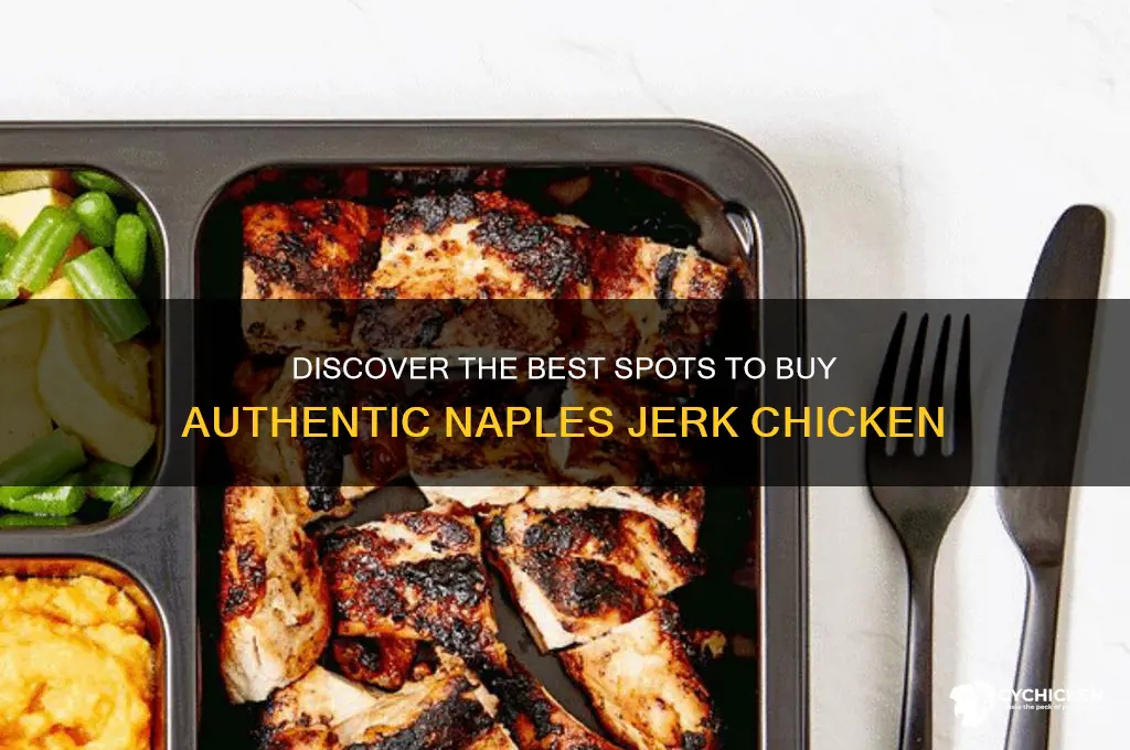 where to buy naples jerk chicken